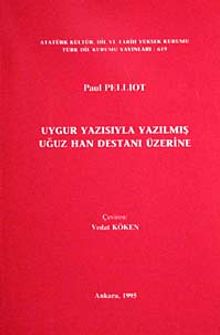 Uygur Yazısıyla Yazılmış Oğuz Han Destanı Üzerine
