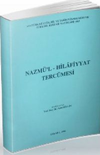 Nazmü'l-Hilafiyyat Tercümesi & (Giriş - Dil Özellikleri - Metin - İndeks)