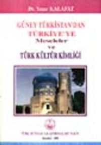 Güney Türkistan'dan Türkiye'ye Türk Kültür Kimliği