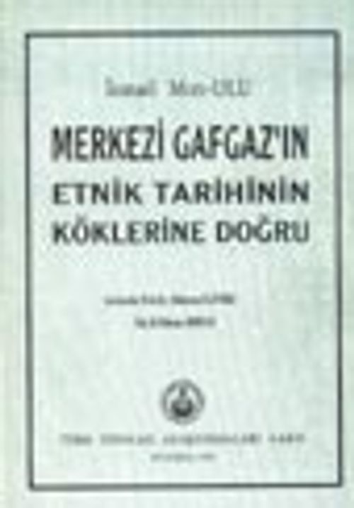Merkezi Gafgaz'ın Etnik Tarihinin Köklerine Doğru