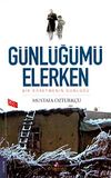 G&uuml;nl&uuml;ğ&uuml;m&uuml; Elerken & Bir &Ouml;ğretmenin G&uuml;nl&uuml;ğ&uuml;