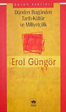 Dünden Bugünden Tarih-Kültür ve Milliyetçilik