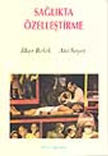 Sağlıkta Özelleştirme