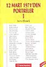 12 Mart 1971'den Portreler 1