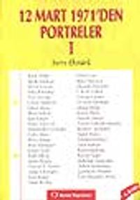 12 Mart 1971'den Portreler 1