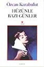 Hüzünle Bazı Günler