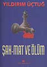 Şah-Mat ve Ölüm