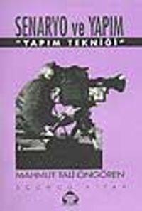 Senaryo ve Yapım-3 'Yapım Tekniği'