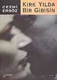 Kırk Yılda Bir Gibisin