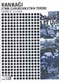 Kanbağı- Etnik Gururdan Etnik Teröre