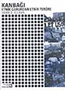 Kanbağı- Etnik Gururdan Etnik Teröre