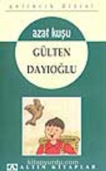 Azat Kuşu - Gelincik Dizisi - Gülten Dayıoğlu