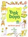 Bak Boya (3 eşyalar) 3-6 yaş