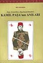 Kamil Paşa ve Said Paşa'nın Anıları -Polemikleri-