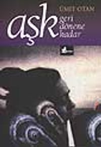 Aşk Geri Dönene Kadar