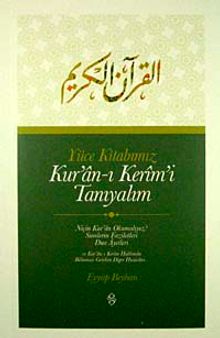 Yüce Kitabımız Kur'an-ı Kerim'i Tanıyalım