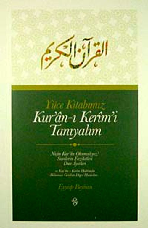 Yüce Kitabımız Kur'an-ı Kerim'i Tanıyalım