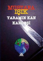 Yaramın Kan Kardeşi 