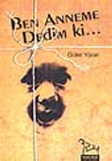 Ben Anneme Dedim Ki...