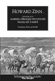 Gençler İçin Amerika Birleşik Devletleri Halkları Tarihi - Howard Zinn
