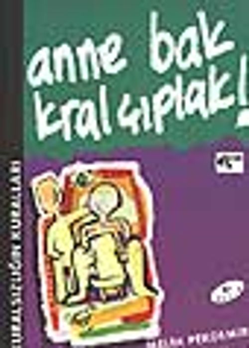 Anne Bak Kral Çıplak !