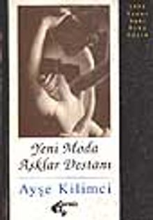 Yeni Moda Aşklar Destanı