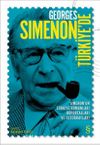 Georges Simenon Türkiye'de & Simenon'un Türkiye Romanları, Röportajları ve Fotoğrafları
