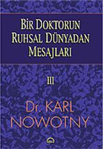Bir Doktorun Ruhsal Dünyadan Mesajları 3.Cilt