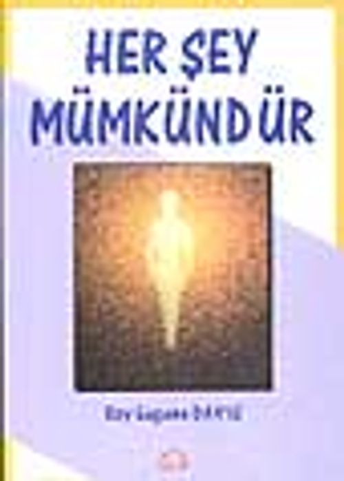 Her Şey Mümkündür