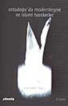 Ortadoğu'da Modernleşme ve İslami Hareketler