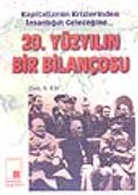 20. Yüzyılın Bir Bilançosu