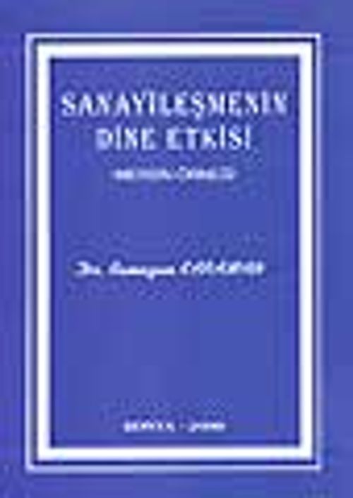Sanayileşmenin Dine Etkisi / 21-G-9