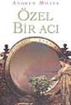 &Ouml;zel Bir Acı