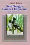 Seni Sevgiye Emanet Ediyorum
