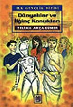Dünyalılar ve İlginç Konukları