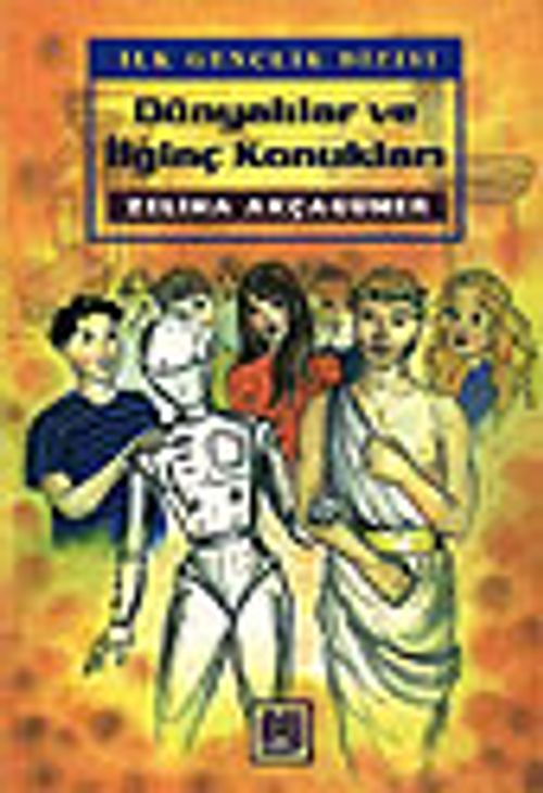 Dünyalılar ve İlginç Konukları