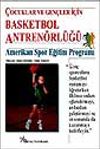 &Ccedil;ocuklar ve Gen&ccedil;ler İ&ccedil;in Basketbol Antren&ouml;rl&uuml;ğ&uuml;