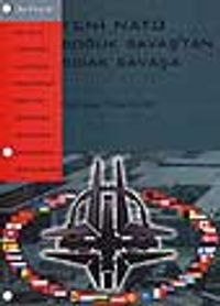 Yeni Nato / Soğuk Savaş'tan Sıcak Savaşa