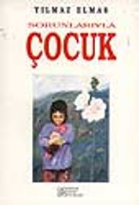 Sorunlarıyla Çocuk