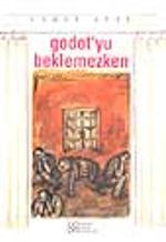 Godot'yu Beklemezken