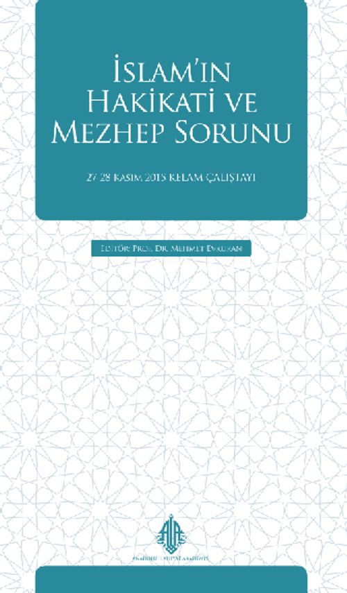 İslam'ın Hakikati ve Mezhep Sorunu