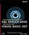 Programming Microsoft® SQL Server (tm) 2000 with Microsoft Visual&Basic® .NET