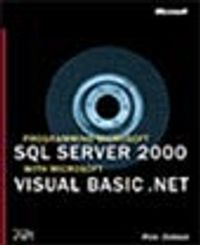 Programming Microsoft® SQL Server (tm) 2000 with Microsoft Visual&Basic® .NET
