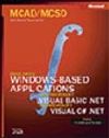 MCAD/MCSD Self-Paced Training Kit: Developing Windows&reg;-Based Applications with Microsoft&reg; Visual Basic&reg; .NET and Microsoft Visual C#(tm) .NET