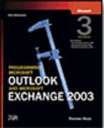 Programming Microsoft® Outlook® and Microsoft Exchange 2003, Third Edition