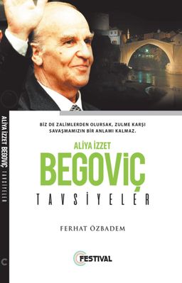 Aliya İzzetbegoviç / Tavsiyeler