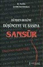 Dünden Bugüne Düşünce ve Basına Sansür