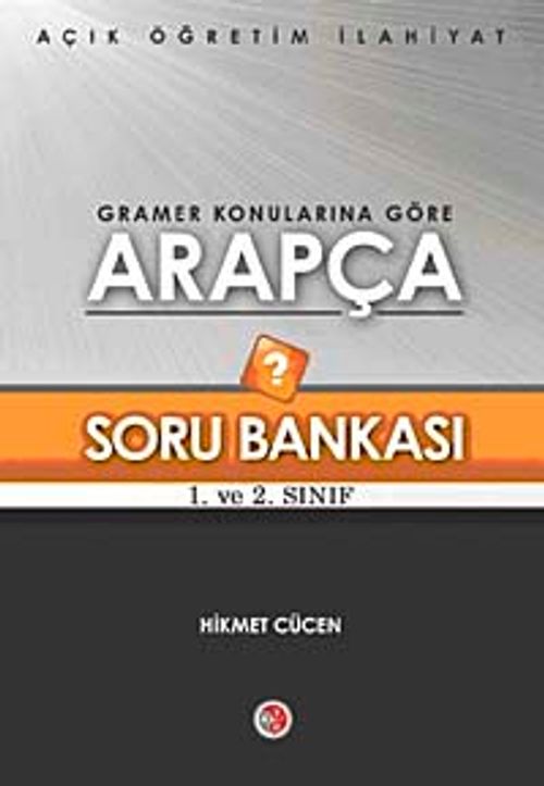 Gramer Konularına Göre Arapça Soru Bankası 1. ve 2. Sınıf