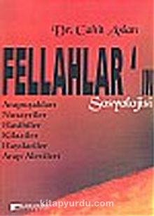 Fellahlar'ın Sosyolojisi - Dr. Cahit Aslan