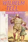 Wilhelm Tell / İlk Gen&ccedil;lik Klasikleri